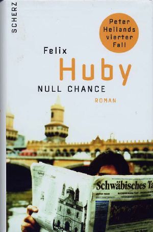 [Peter Heiland 04] • Null Chance